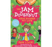 The Jam Doughnut That Ruined My Life