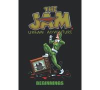 The Jam: Urban Adventure: Beginnings