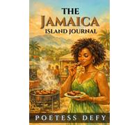 The Jamaica Island Journal (The Jamaican Soul)