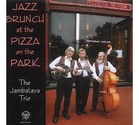 The Jambalaya Trio - Jazz Brunch At The Pizza On The Park