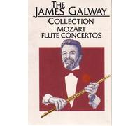The James Galway Collection Mozart - Flute Concertos (CASSETTE)