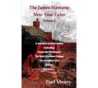 The James Hansone New Year Tales: Volume 2 (James Hansone Ghost Mysteries)