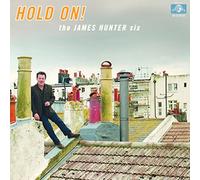 The James Hunter Six - Hold On!