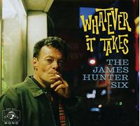 The James Hunter Six - Whatever It Takes
