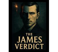 The James Verdict: Beyond the Myth of an American Outlaw