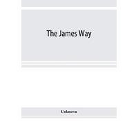 The James way: a book showing how to build and equip a practical up to date dairy barn