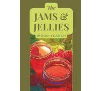 The Jams & Jellies Word Search: 50+ Word Search Puzzles | Solutions Included