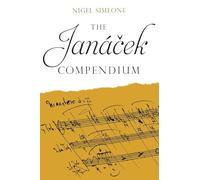 The Janácek Compendium (Composer Compendia)