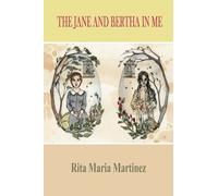 The Jane and Bertha in Me