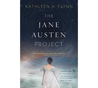 The Jane Austen Project: A Novel