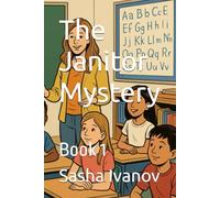 The Janitor Mystery: Book 1