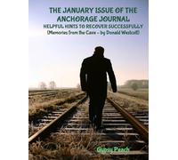 The January Issue of the Anchorage - Helpful Hints to Recover Successfully: (Memories from the Cave)