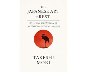 The Japanese Art of Rest: Finding Stillness in a World That Never Stops