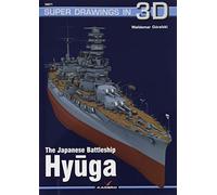 The Japanese Battleship Hyuga: 16071 (Super Drawings in 3D)