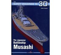 The Japanese Battleship Musashi: 16047 (Super Drawings in 3D)