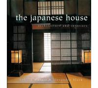 The Japanese House: Architecture and Interiors