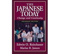 The Japanese Today: Change and Continuity: Change and Continuity, Enlarged Edition