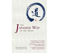 The Japanese Way of the Artist: Living the Japanese Arts & Ways, Brush Meditation, The Japanese Way of the Flower