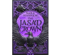 The Jasad Crown : Egyptian-inspired enemies-to-lovers epic fantasy from a Sunday Times bestseller