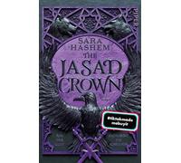 The Jasad Crown: Roman | Aus der Glut entflammt die Rebellion | Fesselnde Slow-Burn mit tödlichen Spielen