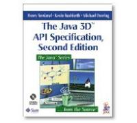 The Java 3D™ API Specification (Java Series)