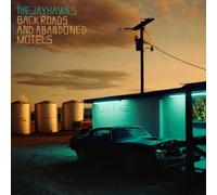 The Jayhawks Back Roads and Abandoned Motels (Vinyl) 12" Album (US IMPORT)