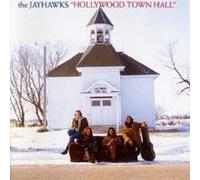 THE JAYHAWKS "HOLLYWOOD TOWN HALL" CD NEW