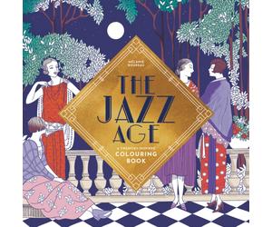 The Jazz Age : A Twenties Inspired Colouring Book