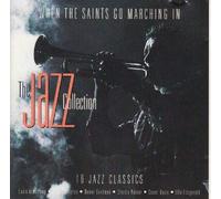 The Jazz Collection Vol.1: When the Saints Go Marching in