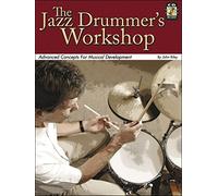 THE JAZZ DRUMMER'S WORKSHOP DRUMS BOOK/CD: Advanced Concepts for Musical Development: 1