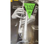 The Jazz Method for Trumpet: Improvisation - Musicianship - Technique