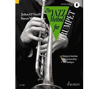 The Jazz Method for Trumpet: The Modern Way to Play the Trumpet by John O'Neill