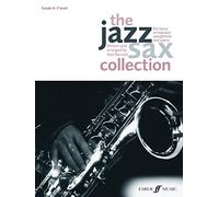 The Jazz Sax Collection: (Tenor or Soprano Saxophone) (Faber Edition: Jazz Sax Collection)