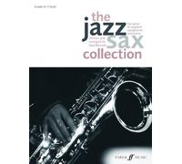 The Jazz Sax Collection (Tenor/Soprano Saxophone)