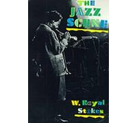 The Jazz Scene: An Informal History from New Orleans to 1990 by Stokes (English)
