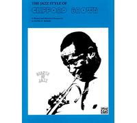 The Jazz Style of Clifford Brown: A Musical and Historical Perspective (Giants of Jazz)