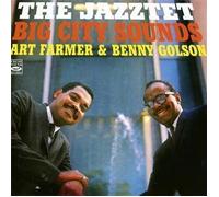 The Jazztet. Big City Sounds. Import Edition by Art Farmer, Benny Golson, Tom McIntosh, Cedar Walton, Tommy Williams, Albert Hea (2010) Audio CD