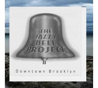 The Jazzybell Project - Downtown Brooklyn
