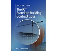 The JCT Standard Building Contract 2011: An Explanation and Guide for Busy Practitioners and Students