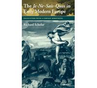 The Je-Ne-Sais-Quoi in Early Modern Europe: Encounters with a Certain Something