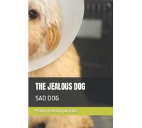 THE JEALOUS DOG: SAD DOG
