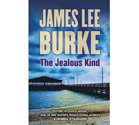 James Lee Burke – The Jealous Kind
