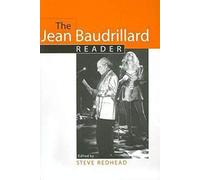 The Jean Baudrillard Reader (European Perspectives: A Series in Social Thought and Cultural Criticism)