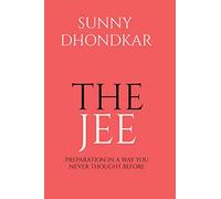 The Jee: Preparation in a Way You Never Thought Before
