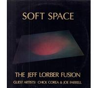The Jeff Lorber Fusion - Soft Space [Vinyl LP]