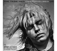 The Jeffrey Lee Pierce Sessions Project - The Task Has Overwhelmed Us [VINYL]