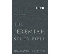 The Jeremiah Study Bible, NIV: What It Says. What It Means. What It Means for You.