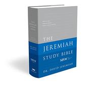 The Jeremiah Study Bible-NIV: What It Says. What It Means. What It Means for You.