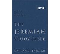 The Jeremiah Study Bible, NIV: What It Says. What It Means. What It Means for You.
