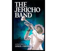 The Jericho Band: A Short Story